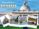 Roorkee Travel Guide A City of History, Engineering & Heritage